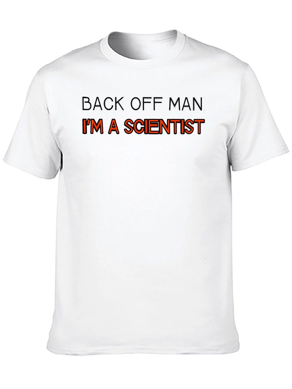 Scientist T-Shirt - Back Off Man Funny Tee