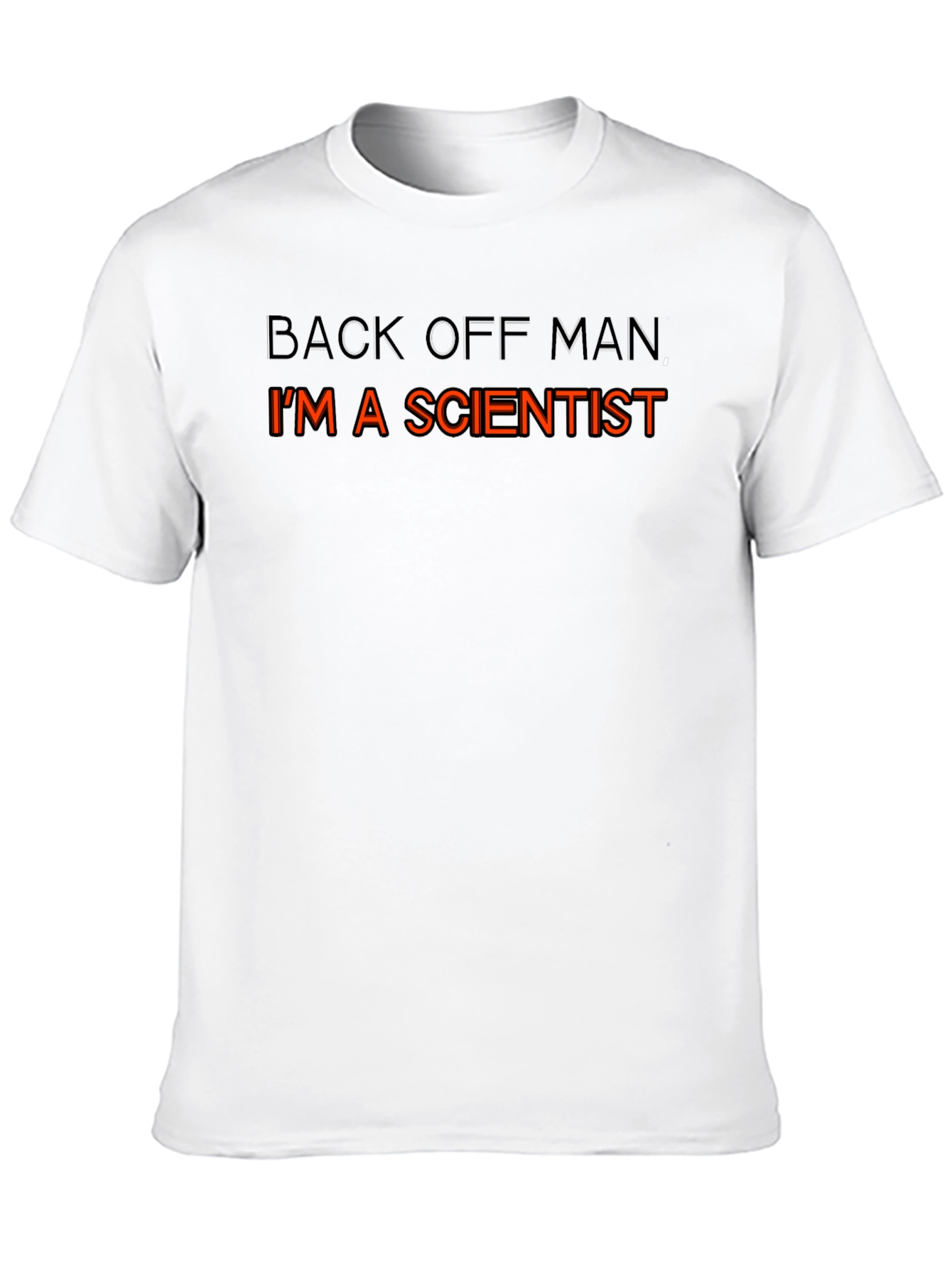 Scientist T-Shirt - Back Off Man Funny Tee