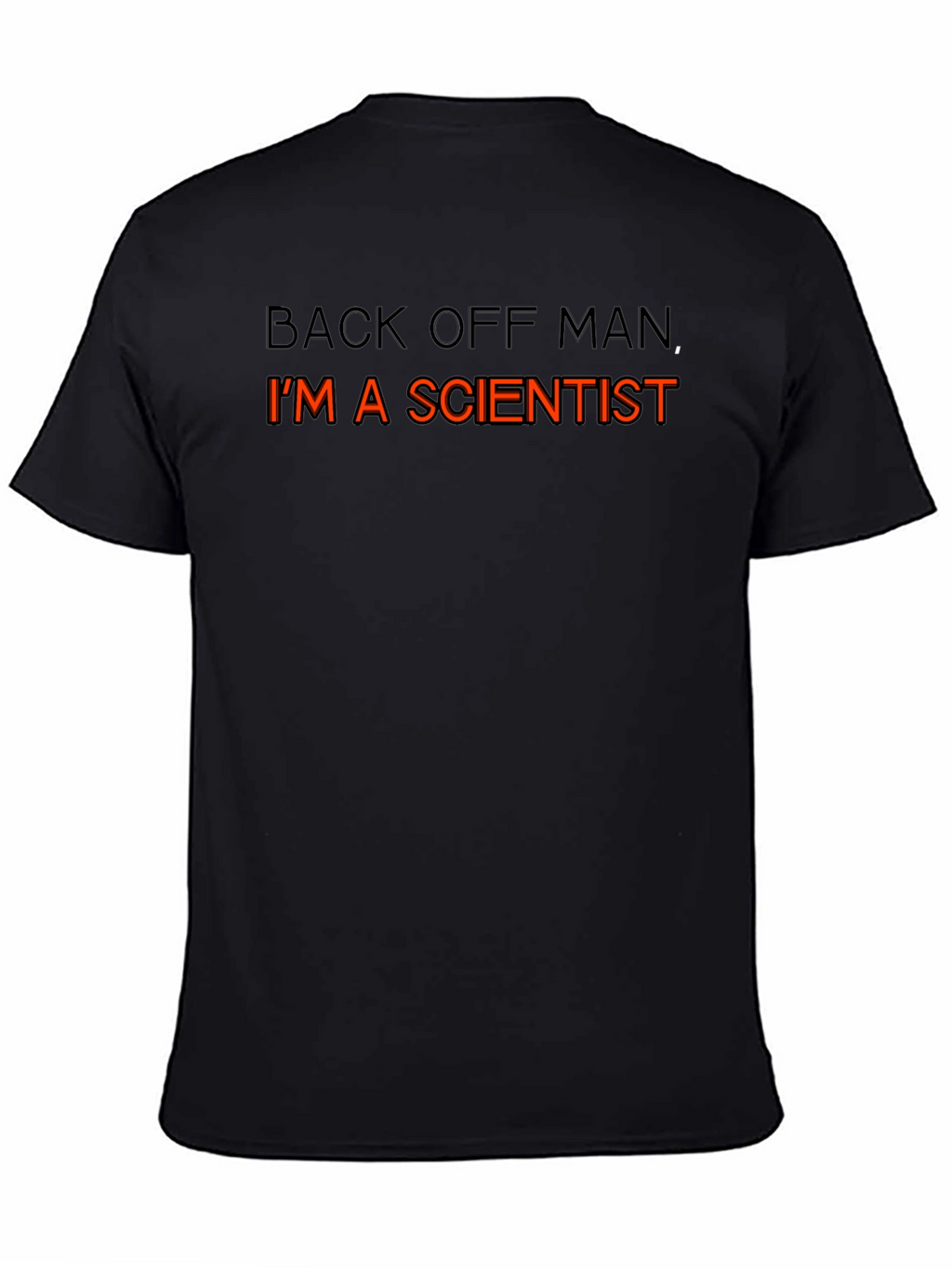 Scientist T-Shirt - Back Off Man Funny Tee
