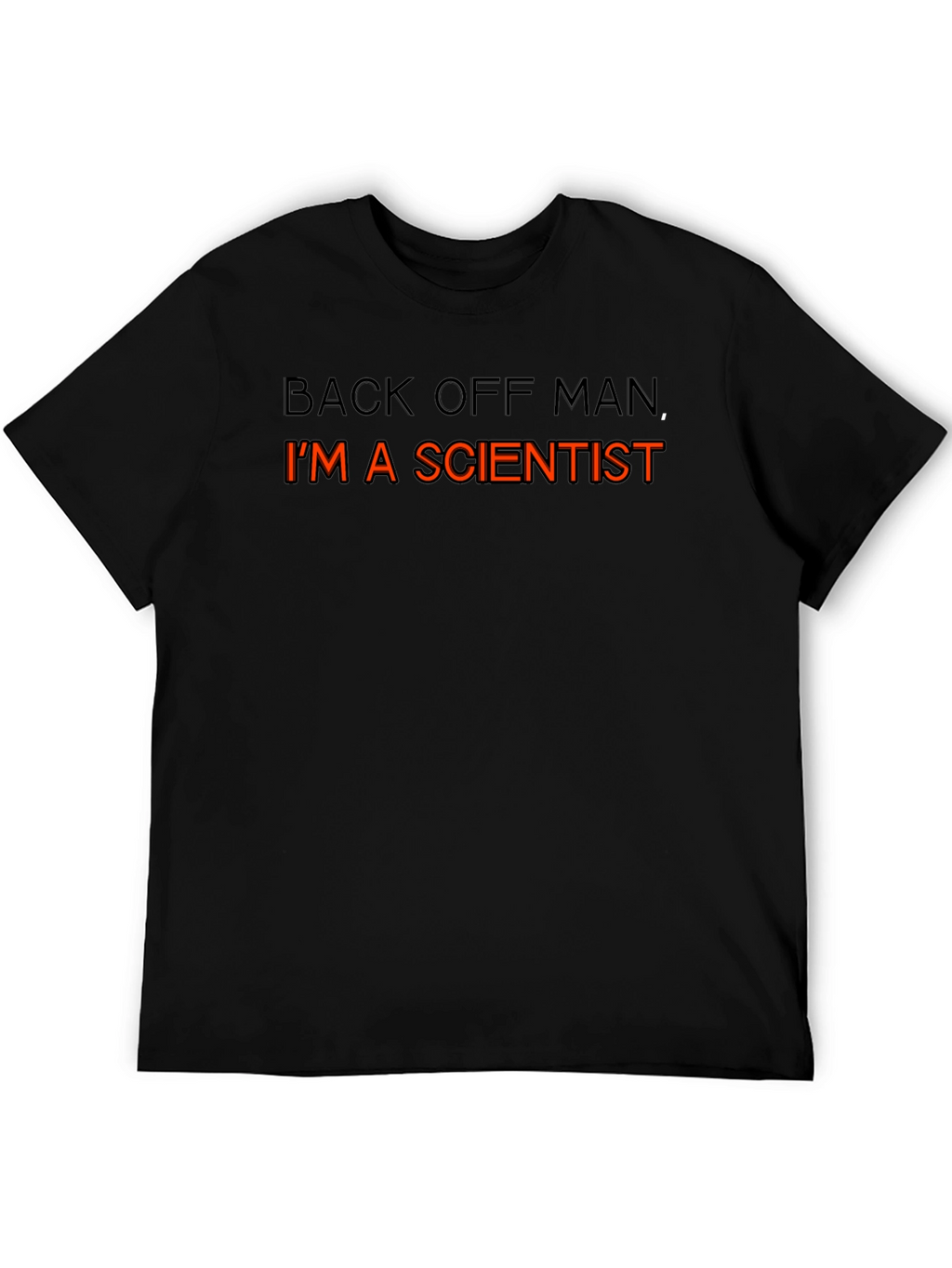 Scientist T-Shirt - Back Off Man Funny Tee