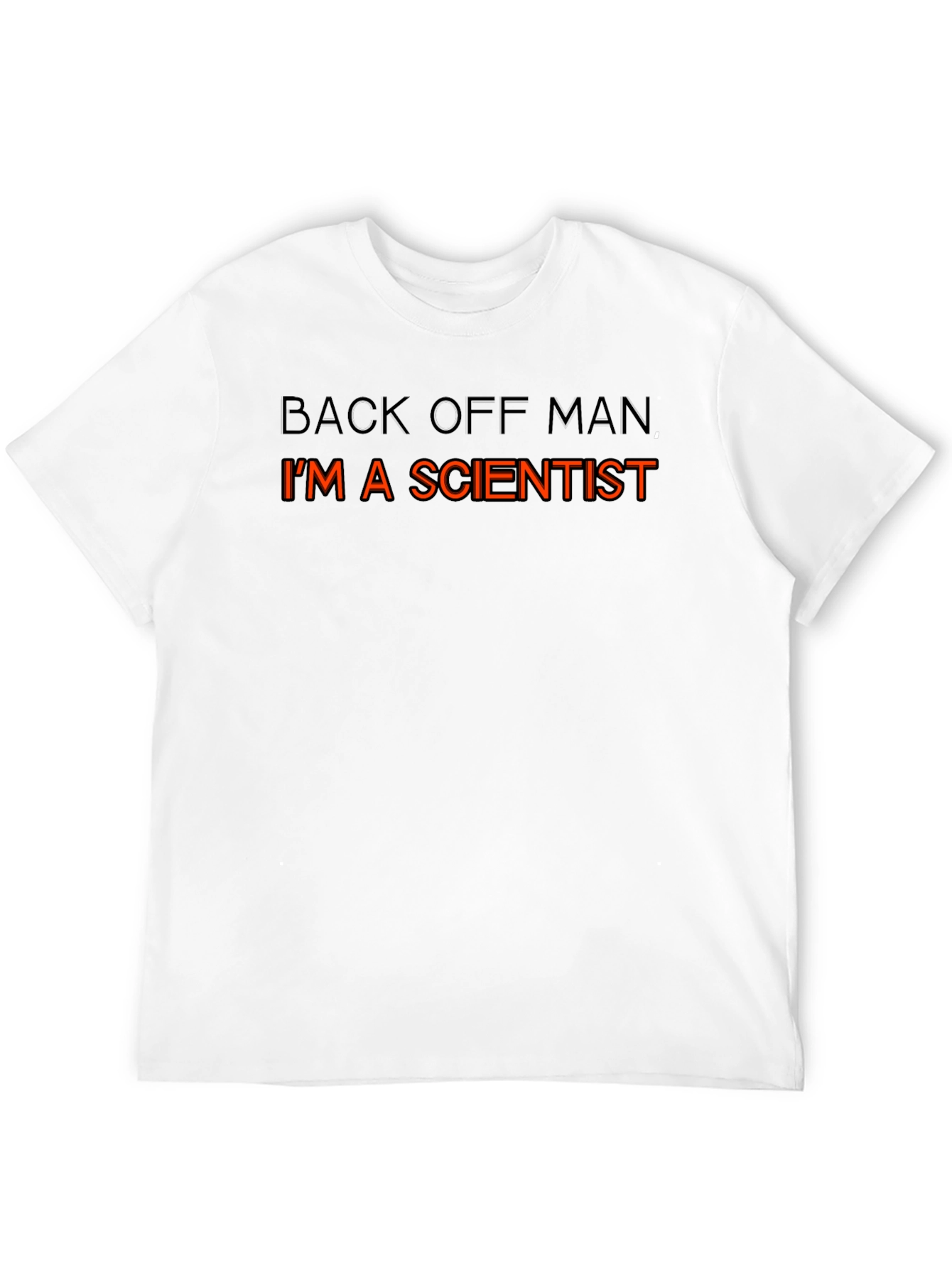 Scientist T-Shirt - Back Off Man Funny Tee