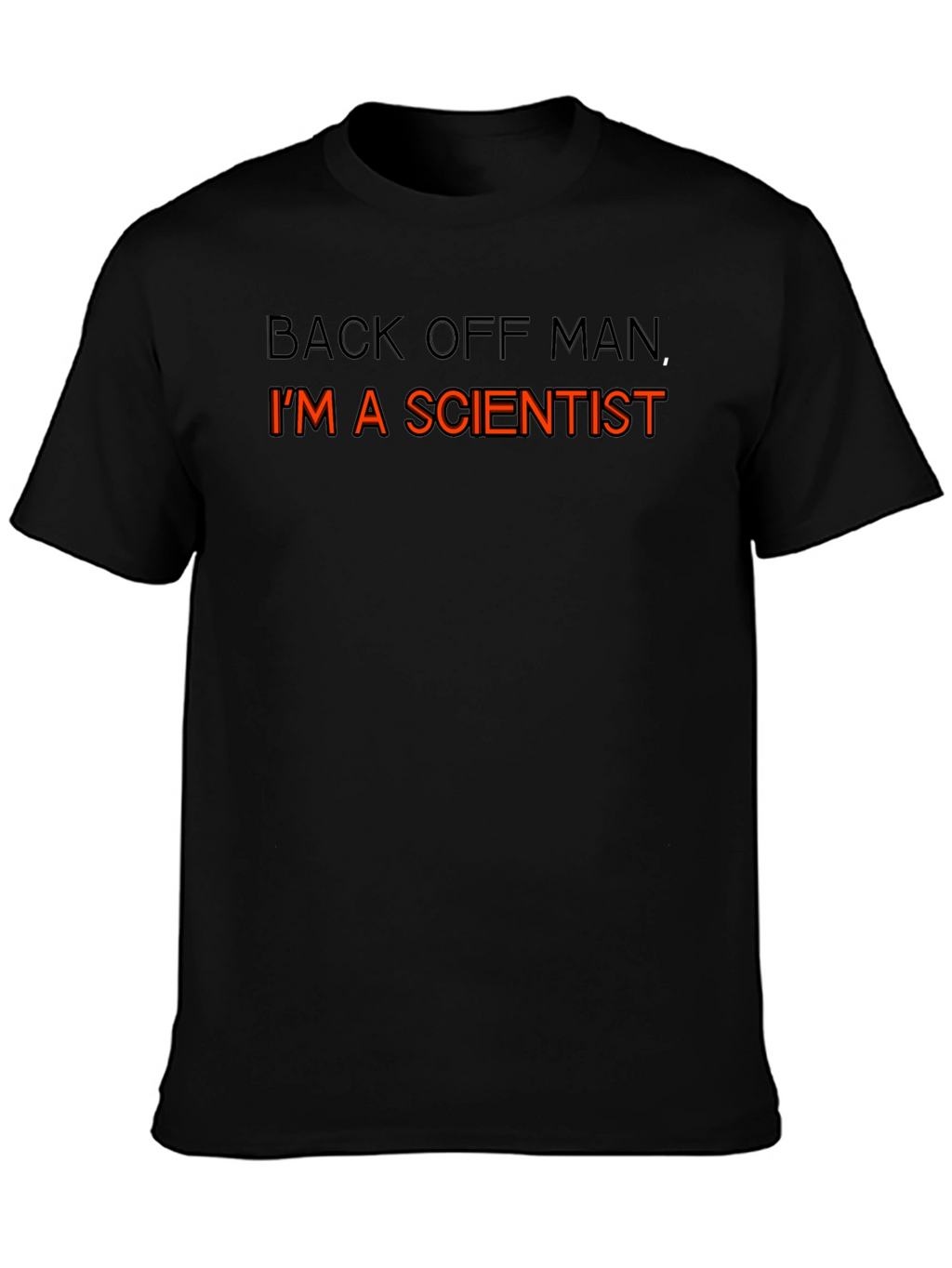 Scientist T-Shirt - Back Off Man Funny Tee