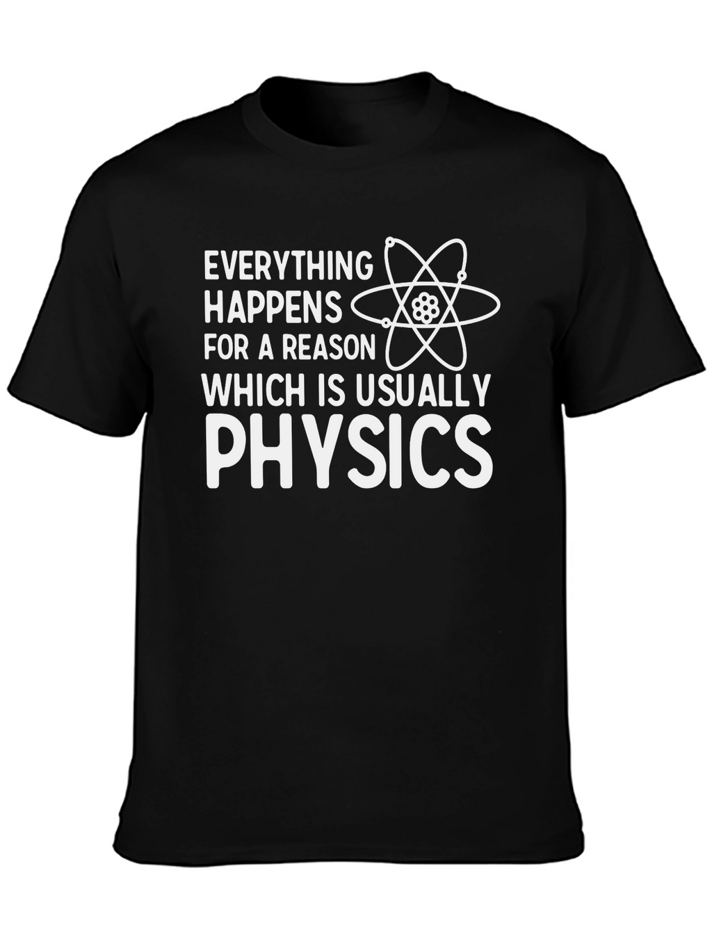 Everything Happens Physics T-Shirt