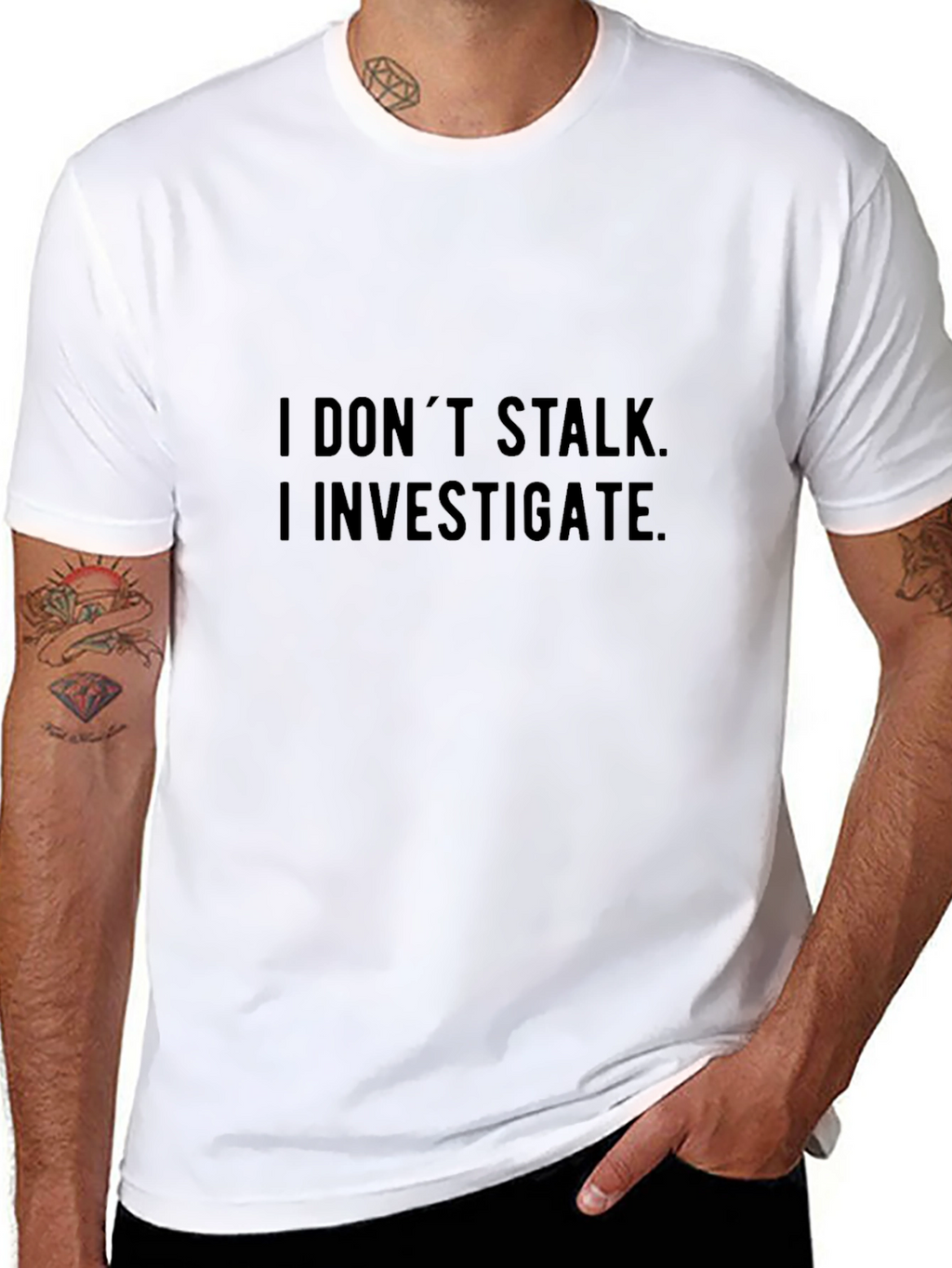 I Dont Stalk I Investigate Graphic Tee - Black