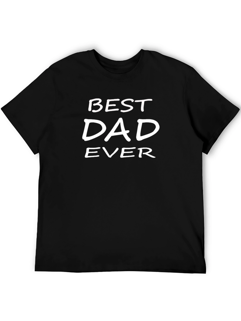Best Dad Ever Black T-Shirt