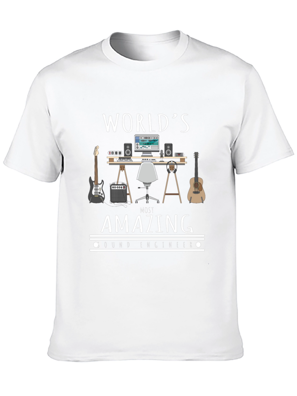 Worlds Most Amazing Sound Engineer T-Shirt