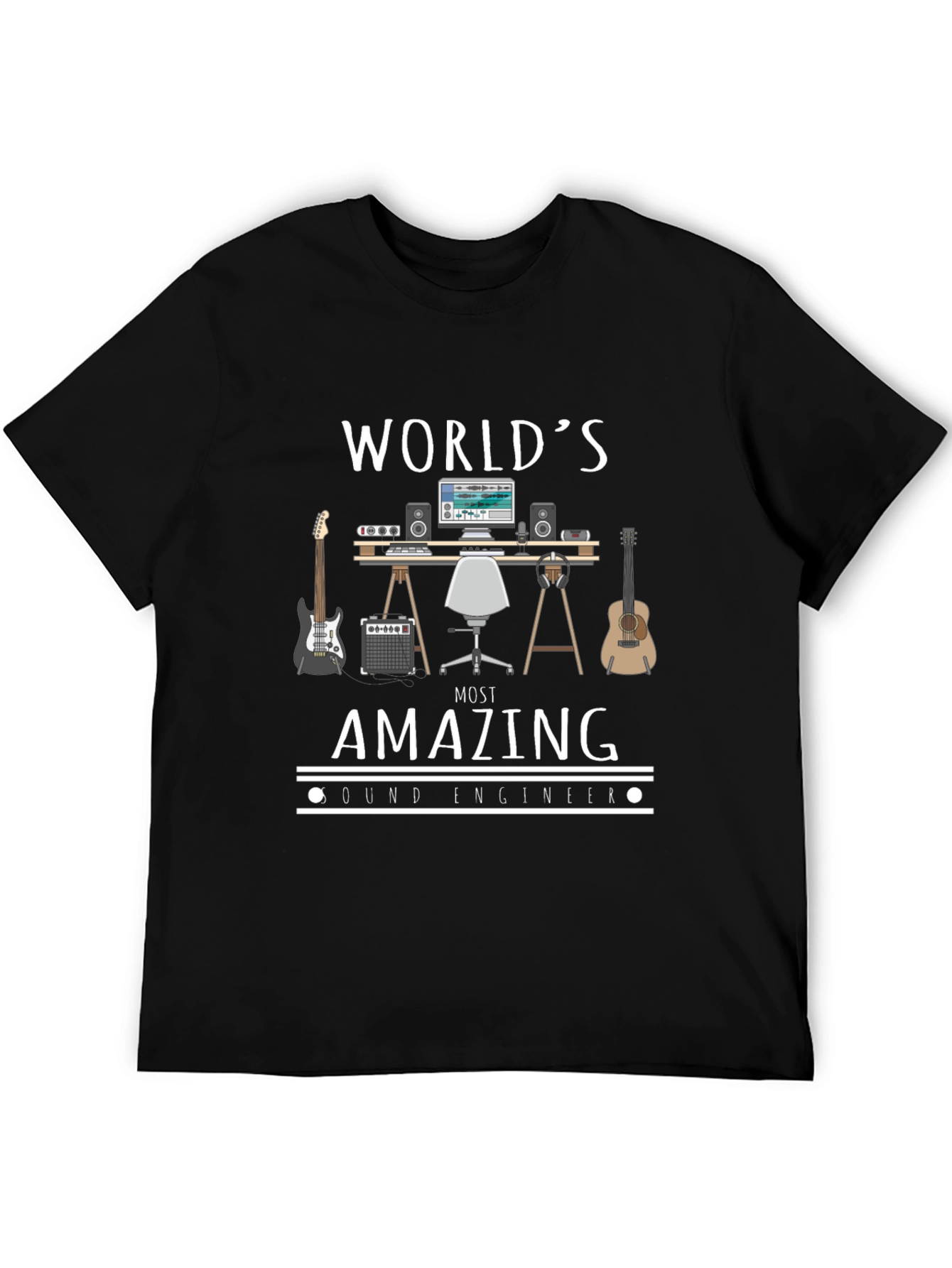 Worlds Most Amazing Sound Engineer T-Shirt