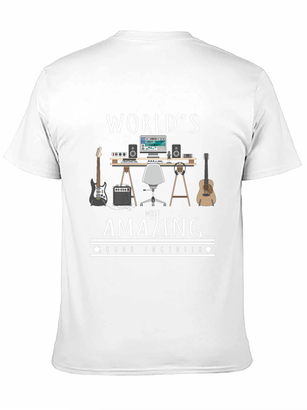 Worlds Most Amazing Sound Engineer T-Shirt