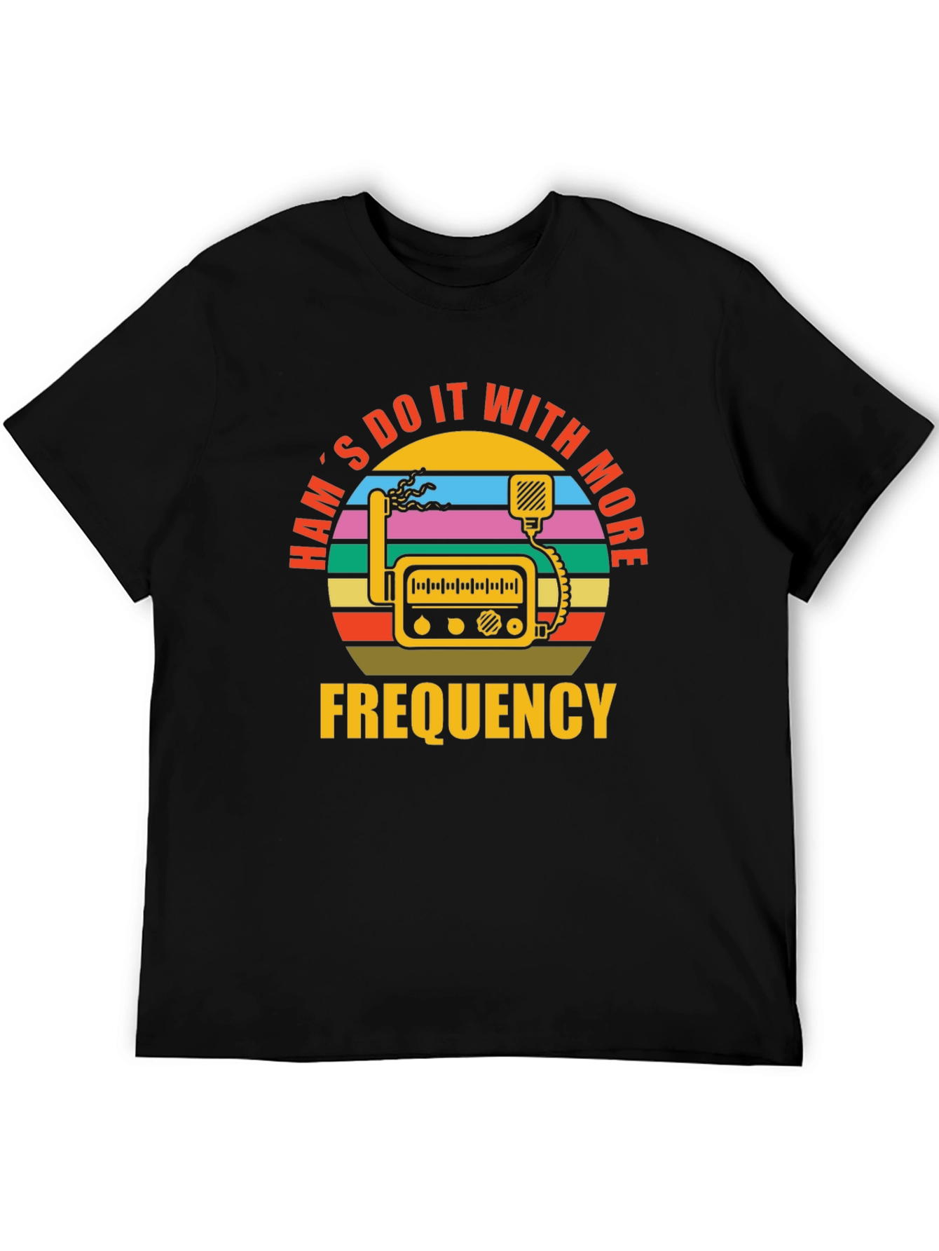 Ham Radio Operator T-Shirt - Do It With More Frequency