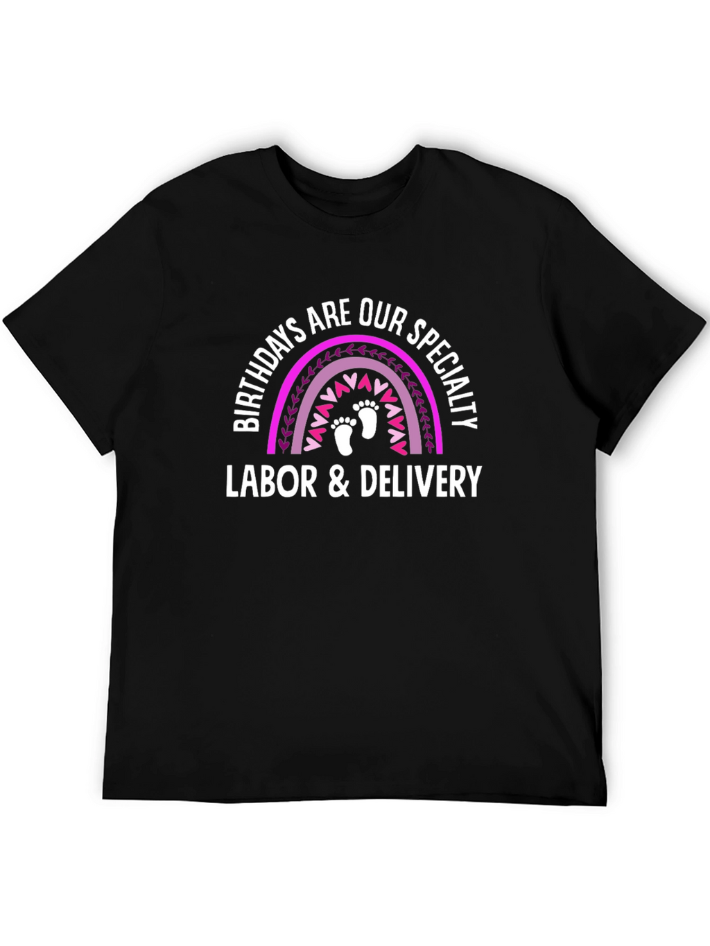 Labor & Delivery Birthday Rainbow T-Shirt