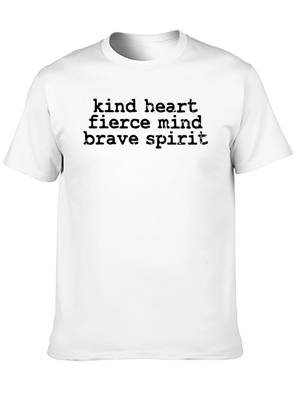 Kind Heart Brave Spirit T-Shirt - Classic Fit