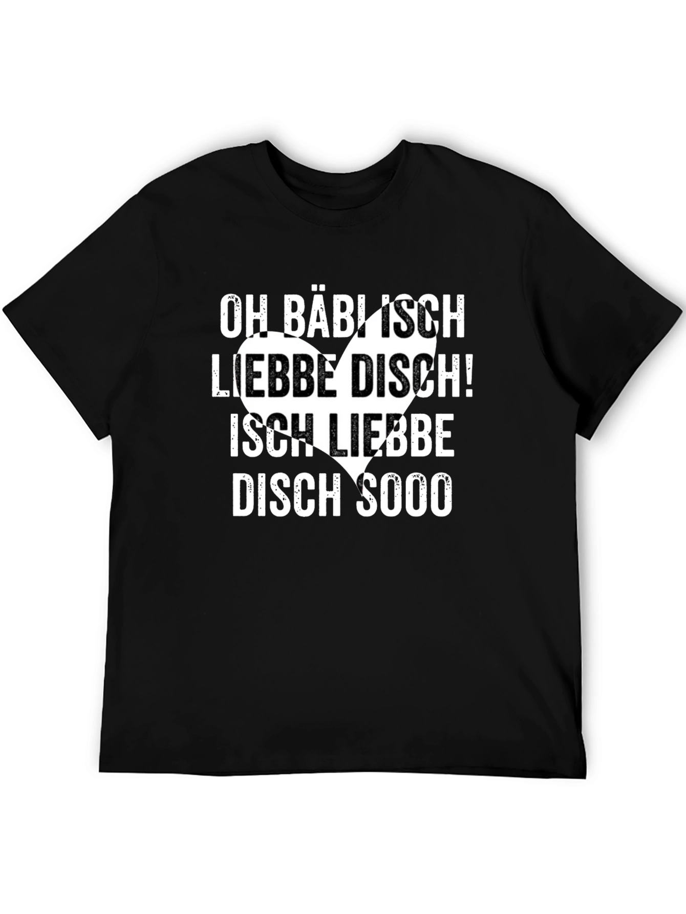 Oh Babisch Liebe Disch German T-Shirt