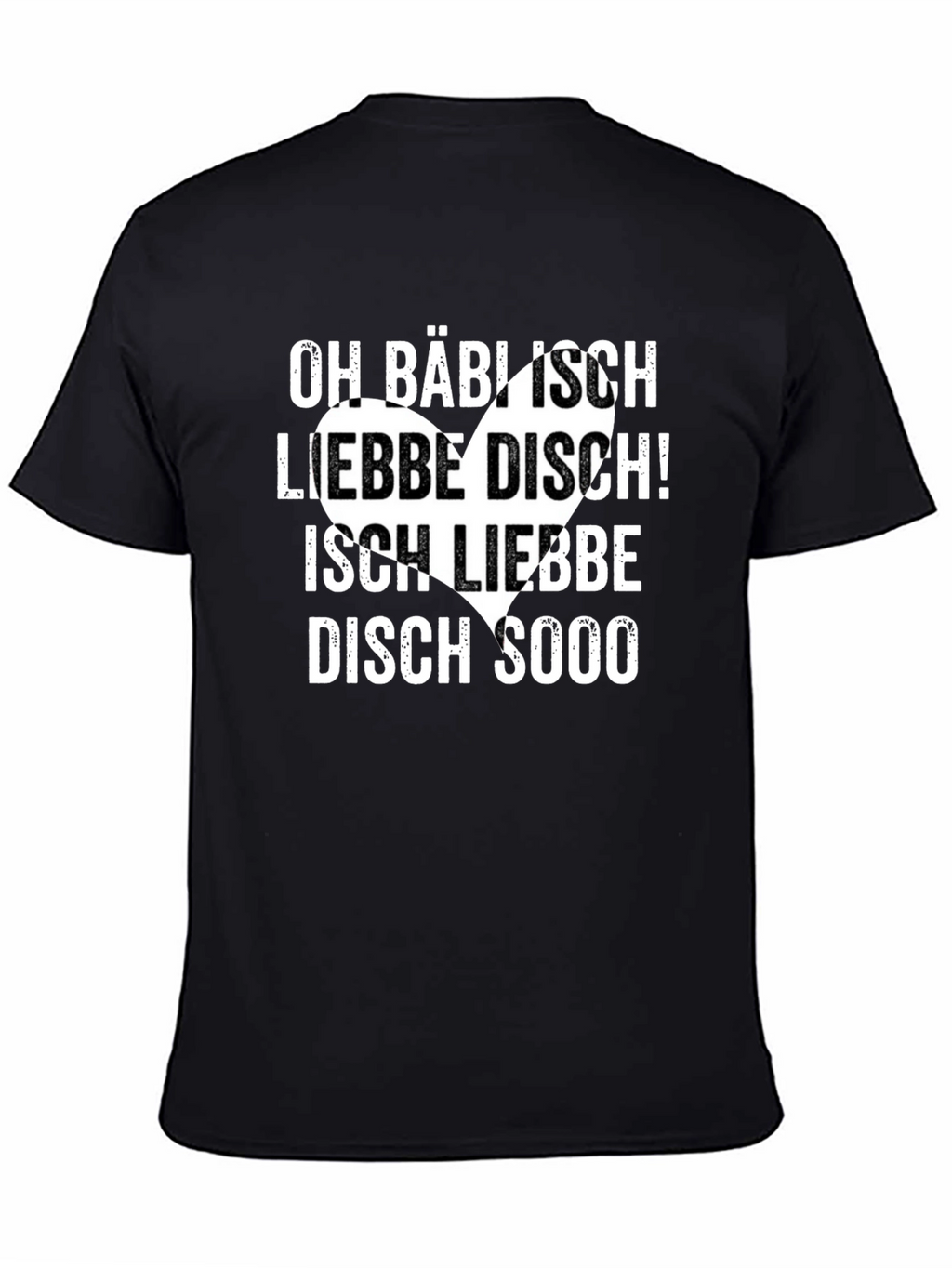 Oh Babisch Liebe Disch German T-Shirt