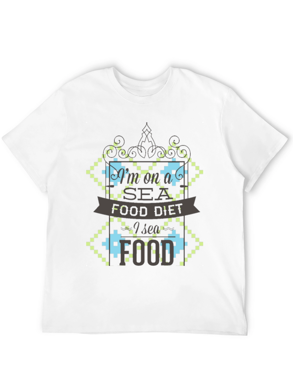 Im on a Seafood Diet Funny Graphic T-Shirt