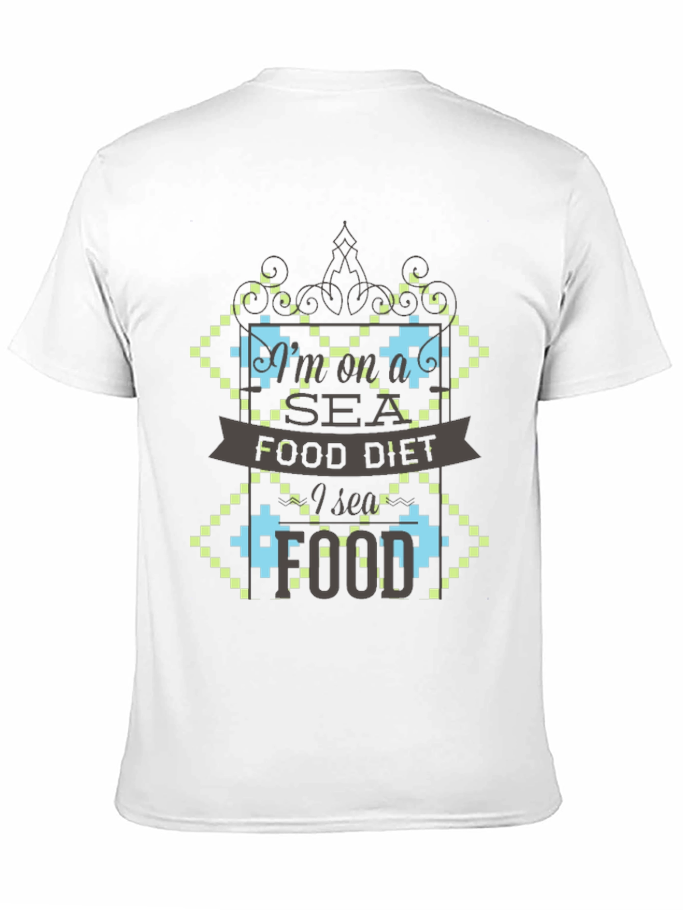 Im on a Seafood Diet Funny Graphic T-Shirt