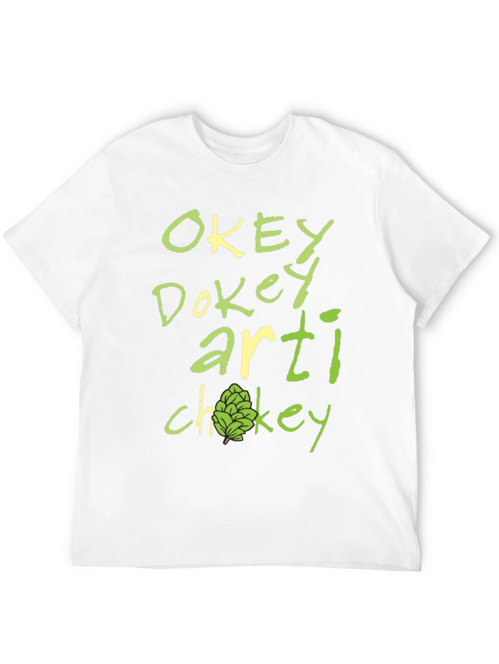 Okey Dokey Artichokey Funny Graphic T-Shirt