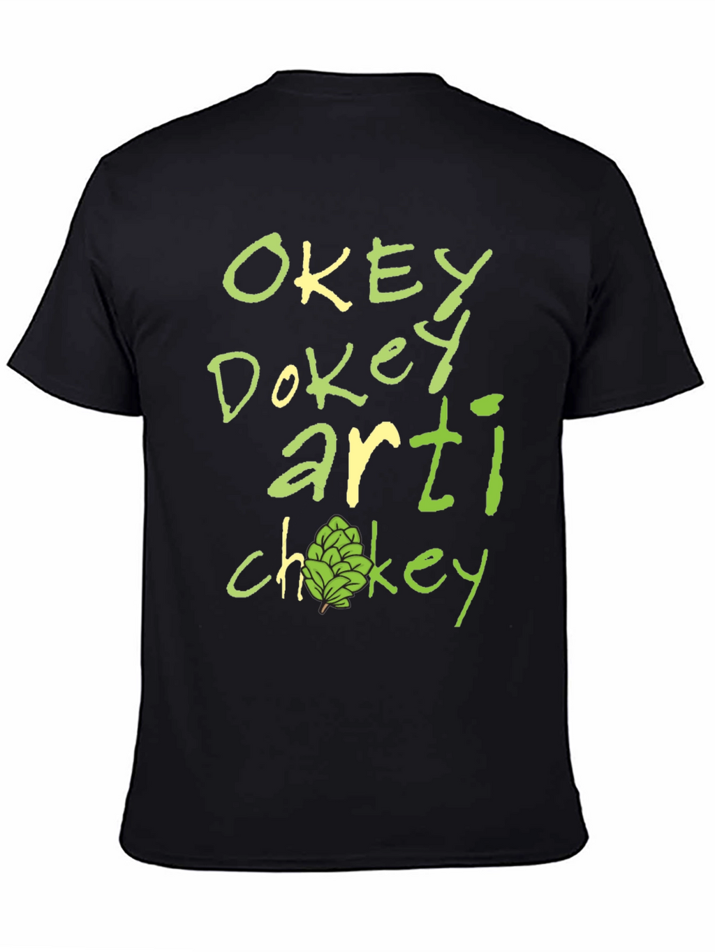 Okey Dokey Artichokey Funny Graphic T-Shirt
