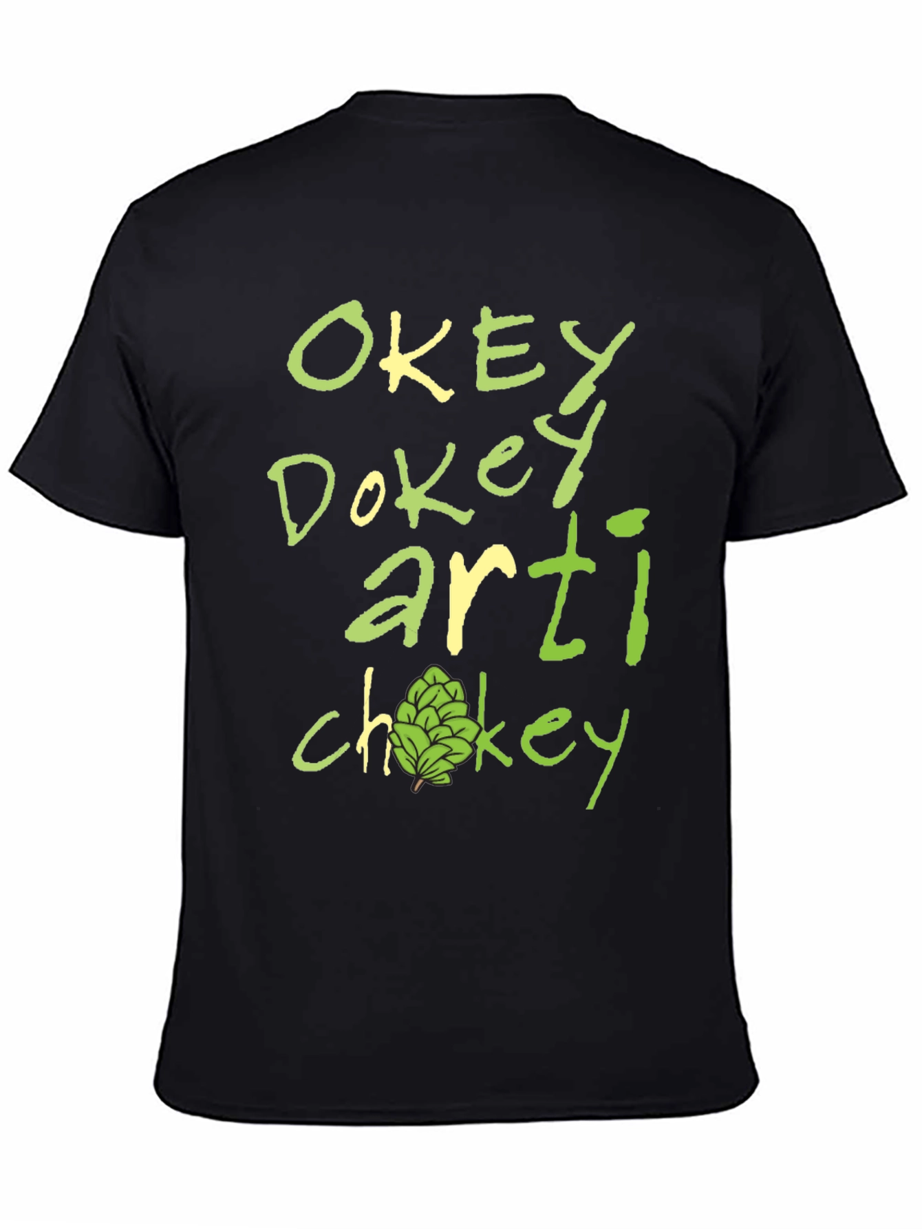 Okey Dokey Artichokey Funny Graphic T-Shirt