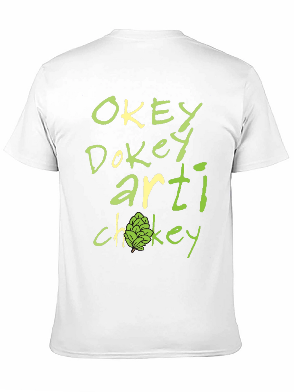 Okey Dokey Artichokey Funny Graphic T-Shirt