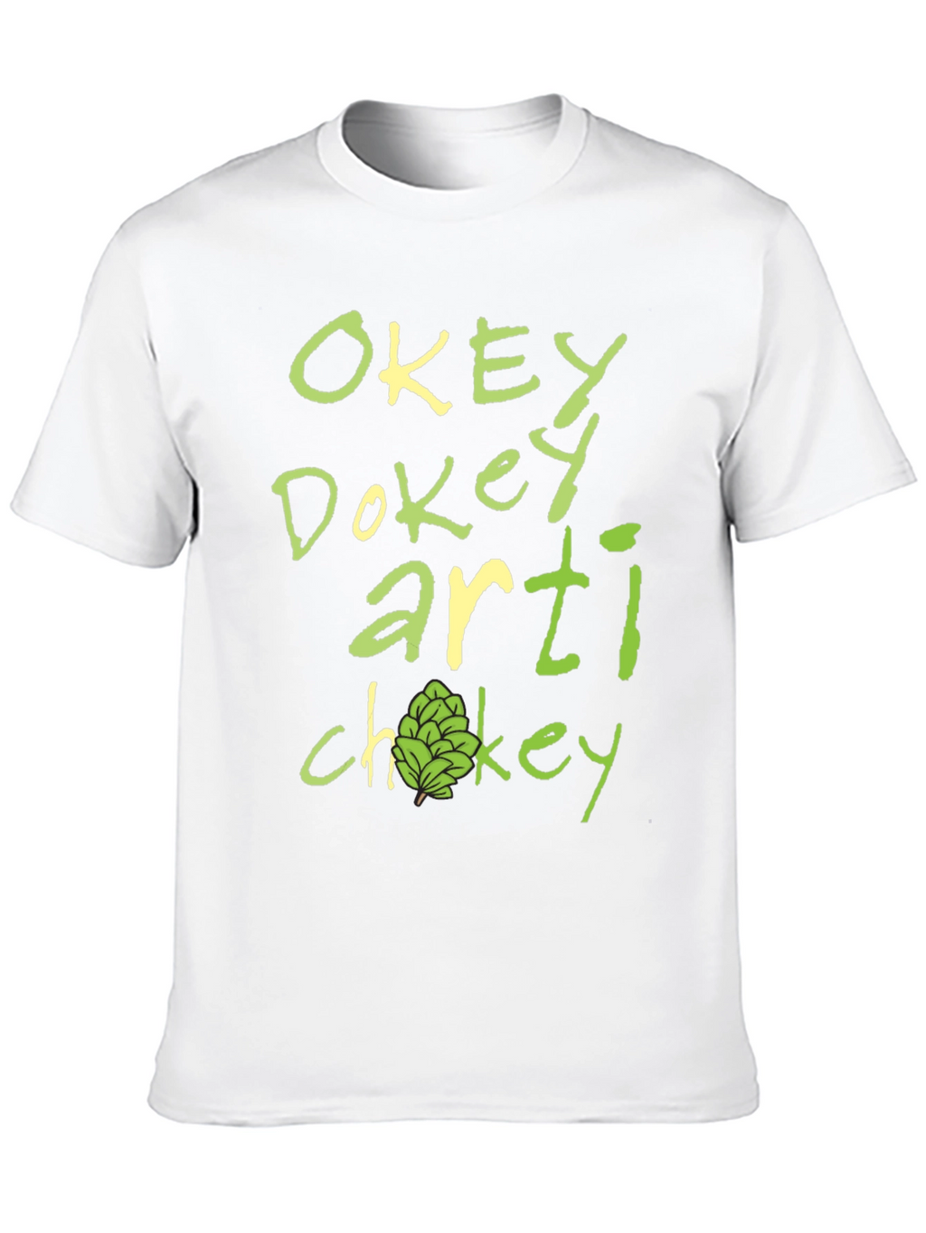 Okey Dokey Artichokey Funny Graphic T-Shirt