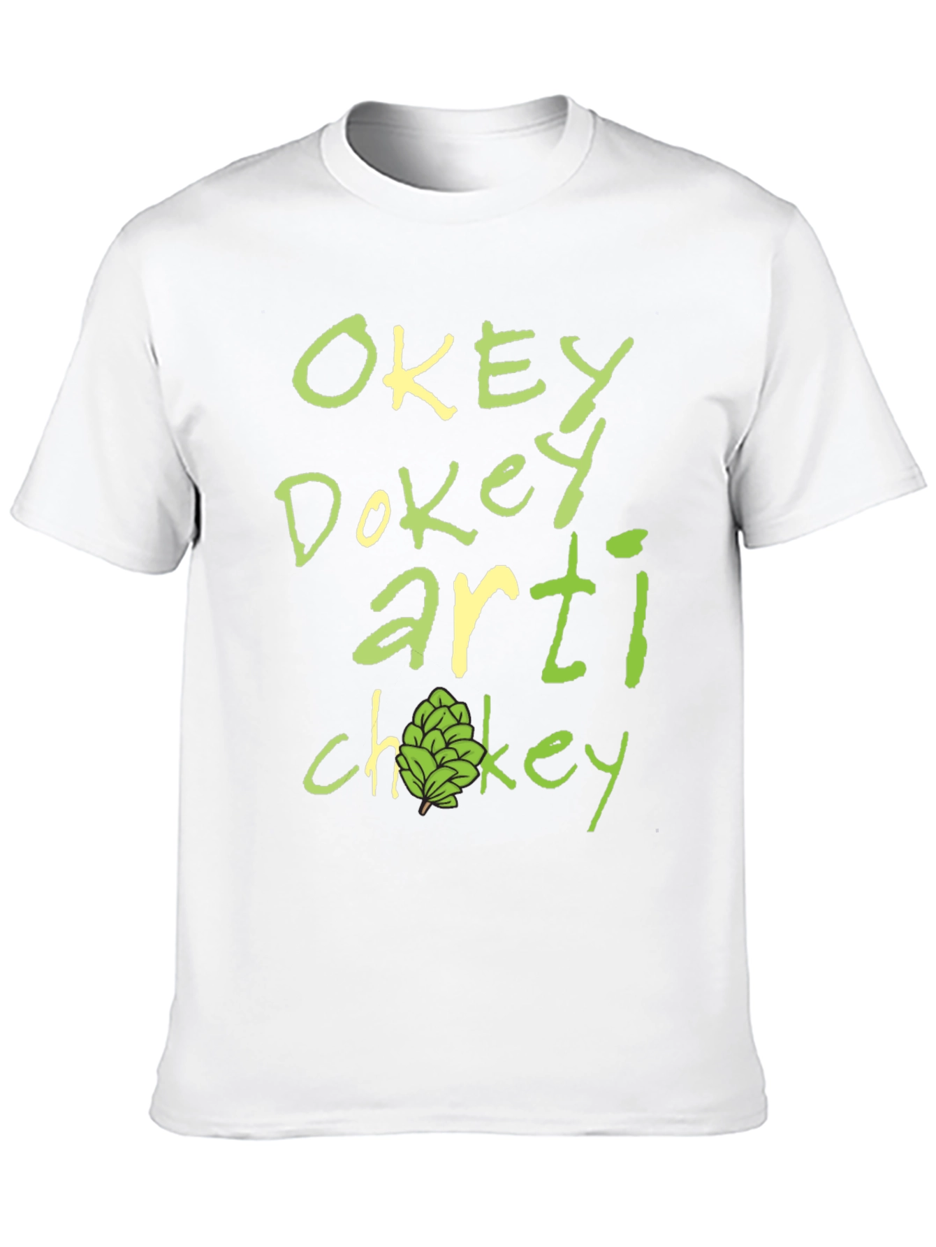 Okey Dokey Artichokey Funny Graphic T-Shirt