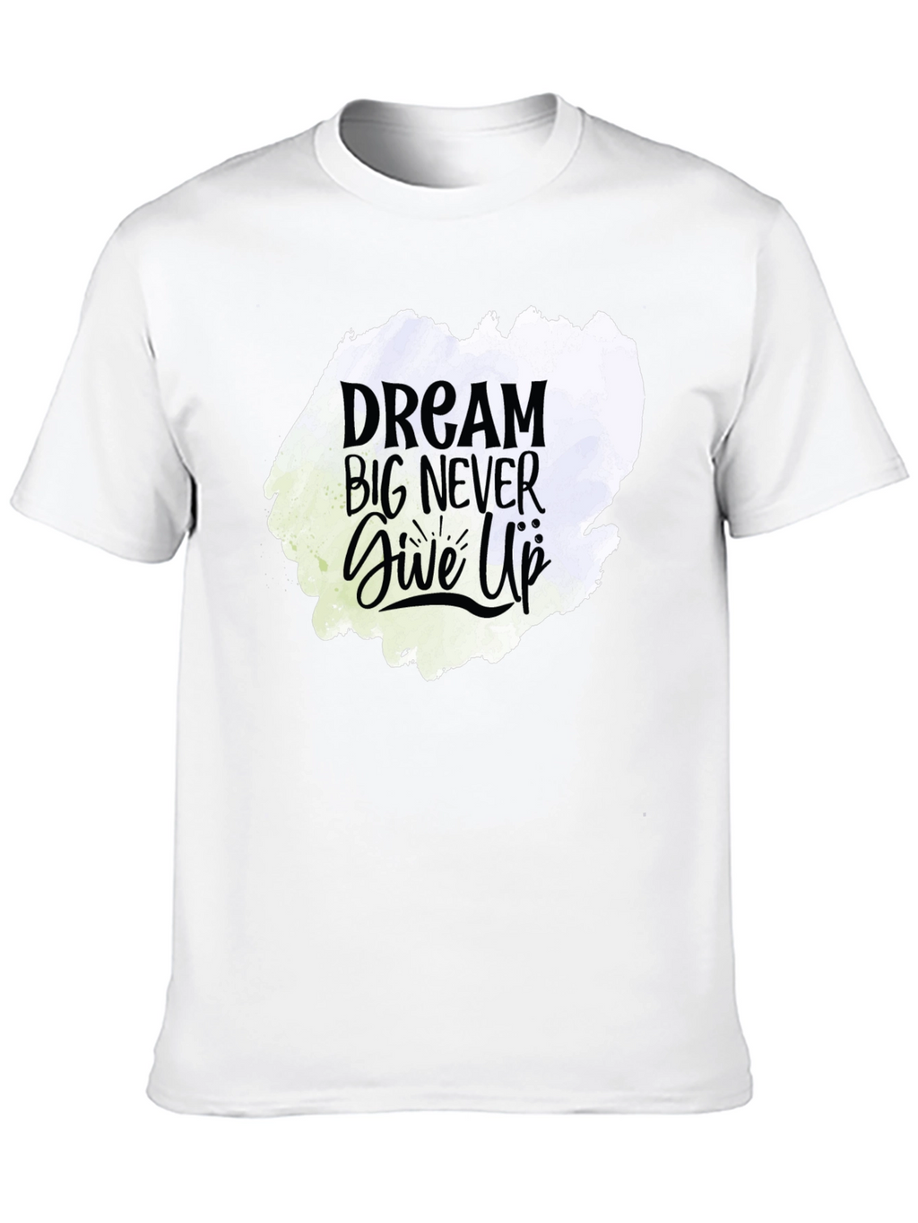 Dream Big Never Give Up Graphic Tee - Black