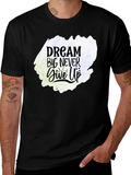 Dream Big Never Give Up Graphic Tee - Black