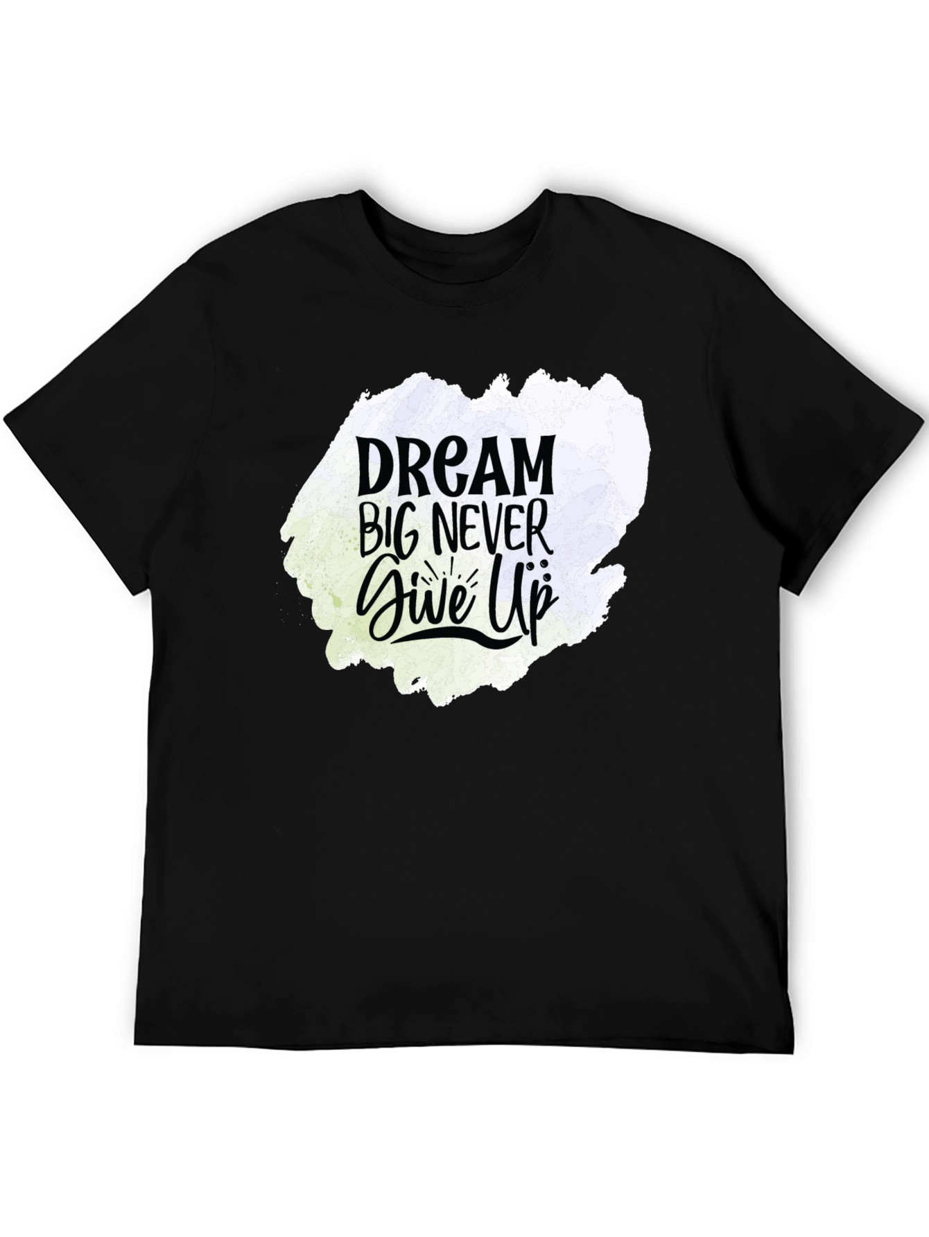 Dream Big Never Give Up Graphic Tee - Black