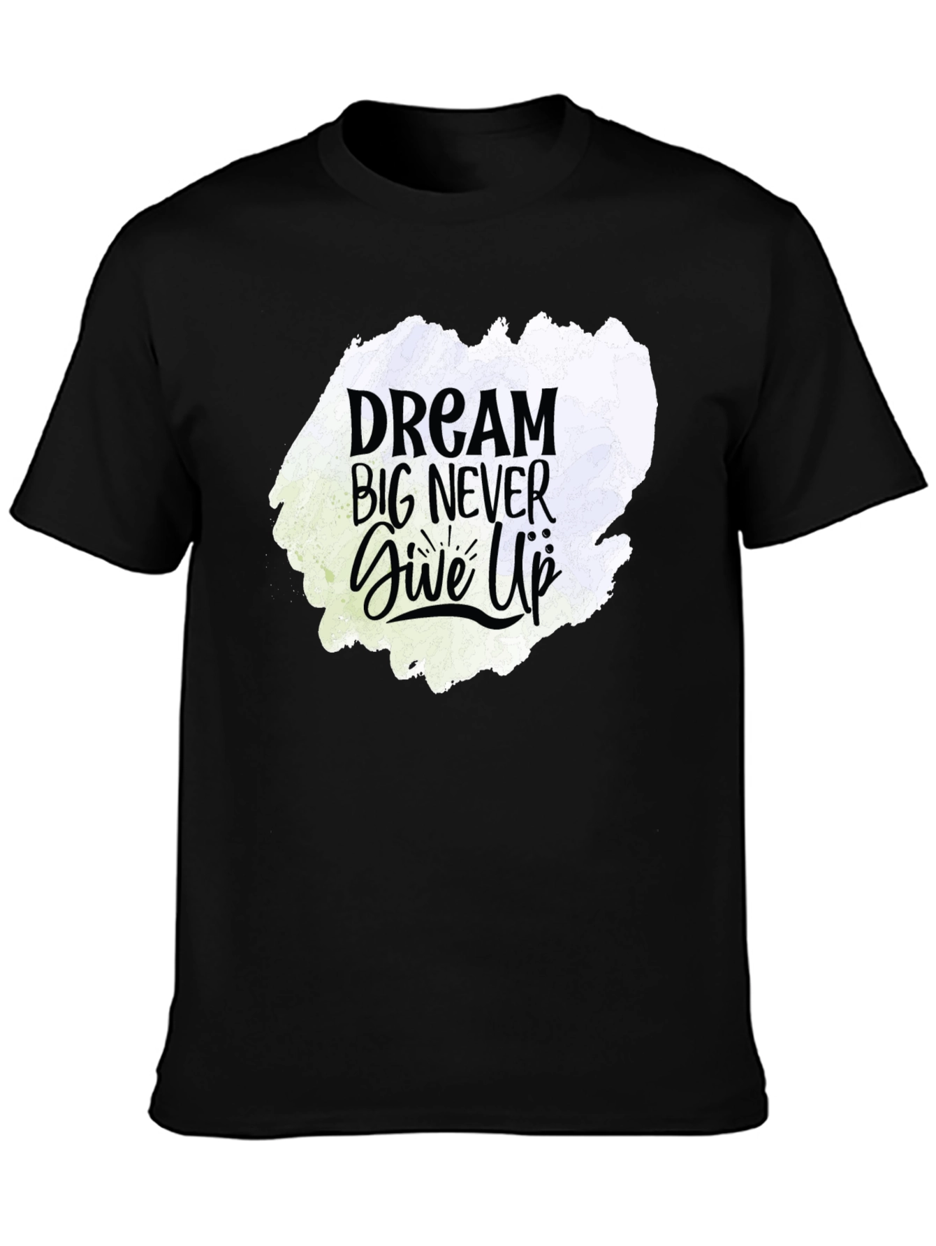 Dream Big Never Give Up Graphic Tee - Black
