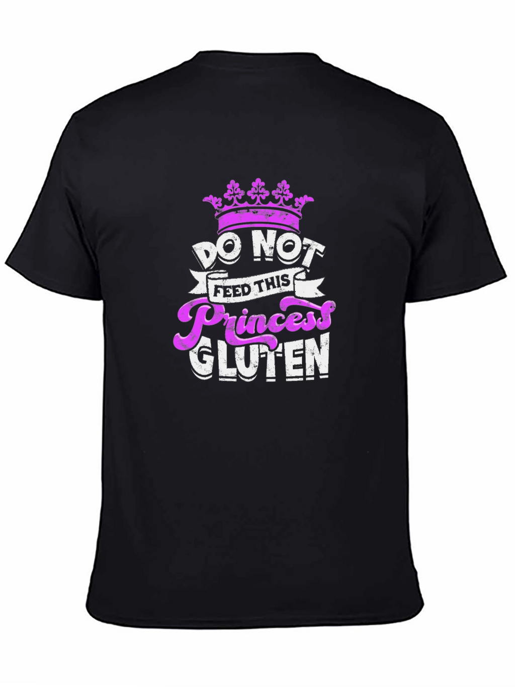 Do Not Feed This Princess Gluten T-Shirt