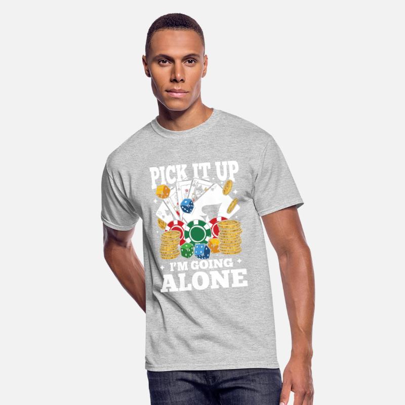 Pick It Up I'm Going Alone for a Gamblers Casino