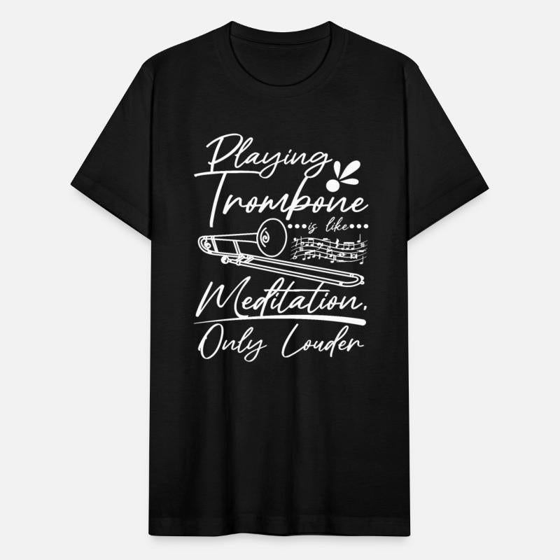 Playing trombone is like meditation only louder