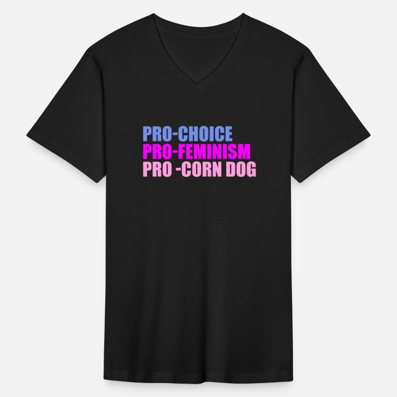 Pro-Choice Pro-Feminism Pro -Corn Dog Women'sRight