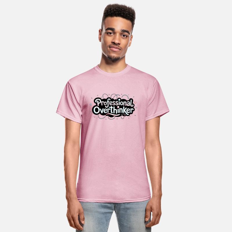 Professional Overthinker, Over Thinking Shirt