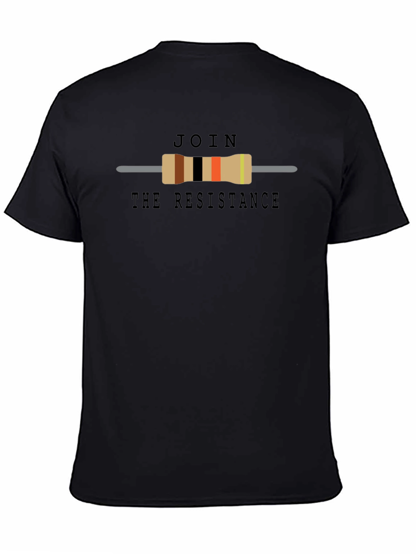 Join The Resistance T-Shirt - Geeky Resistor Design