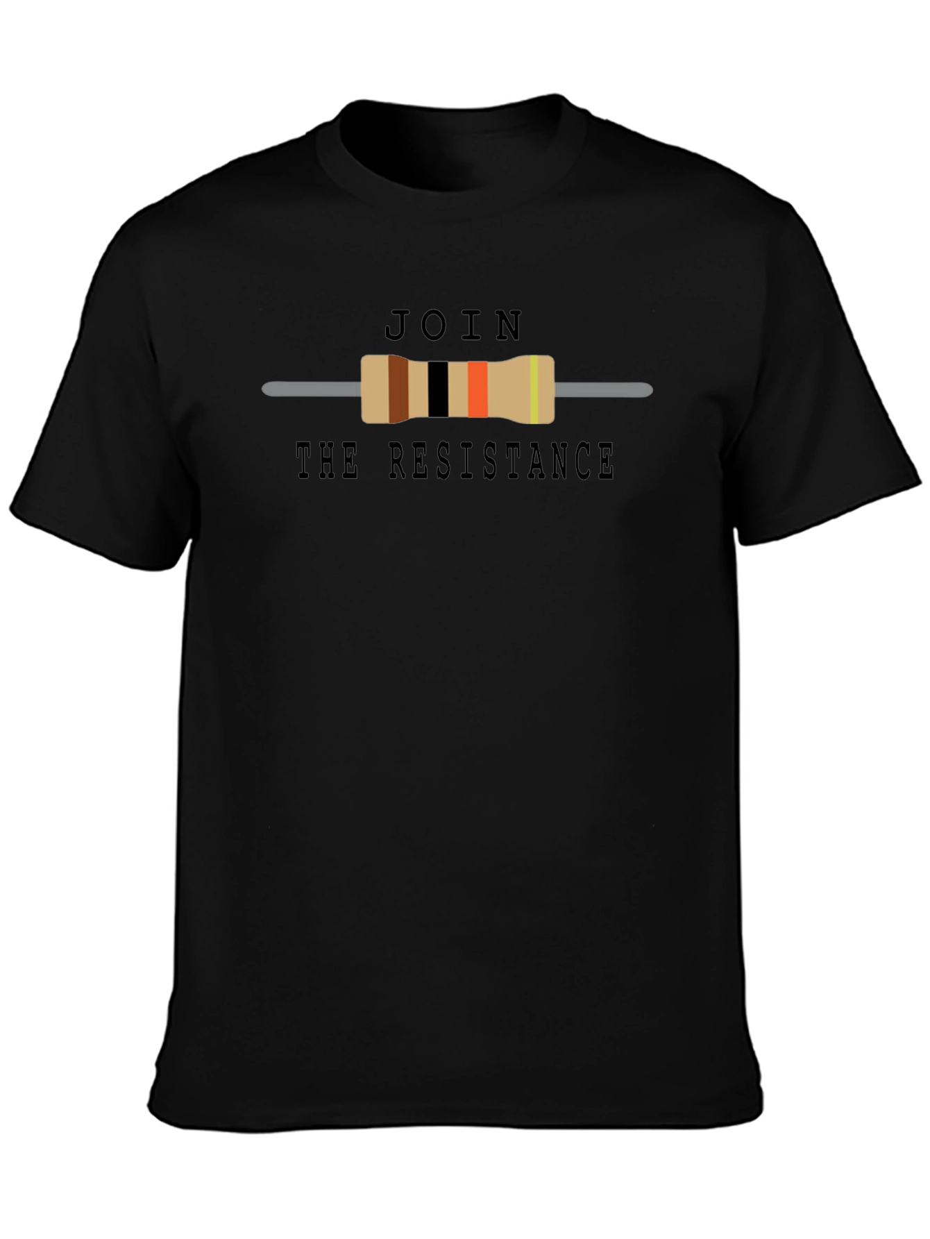 Join The Resistance T-Shirt - Geeky Resistor Design
