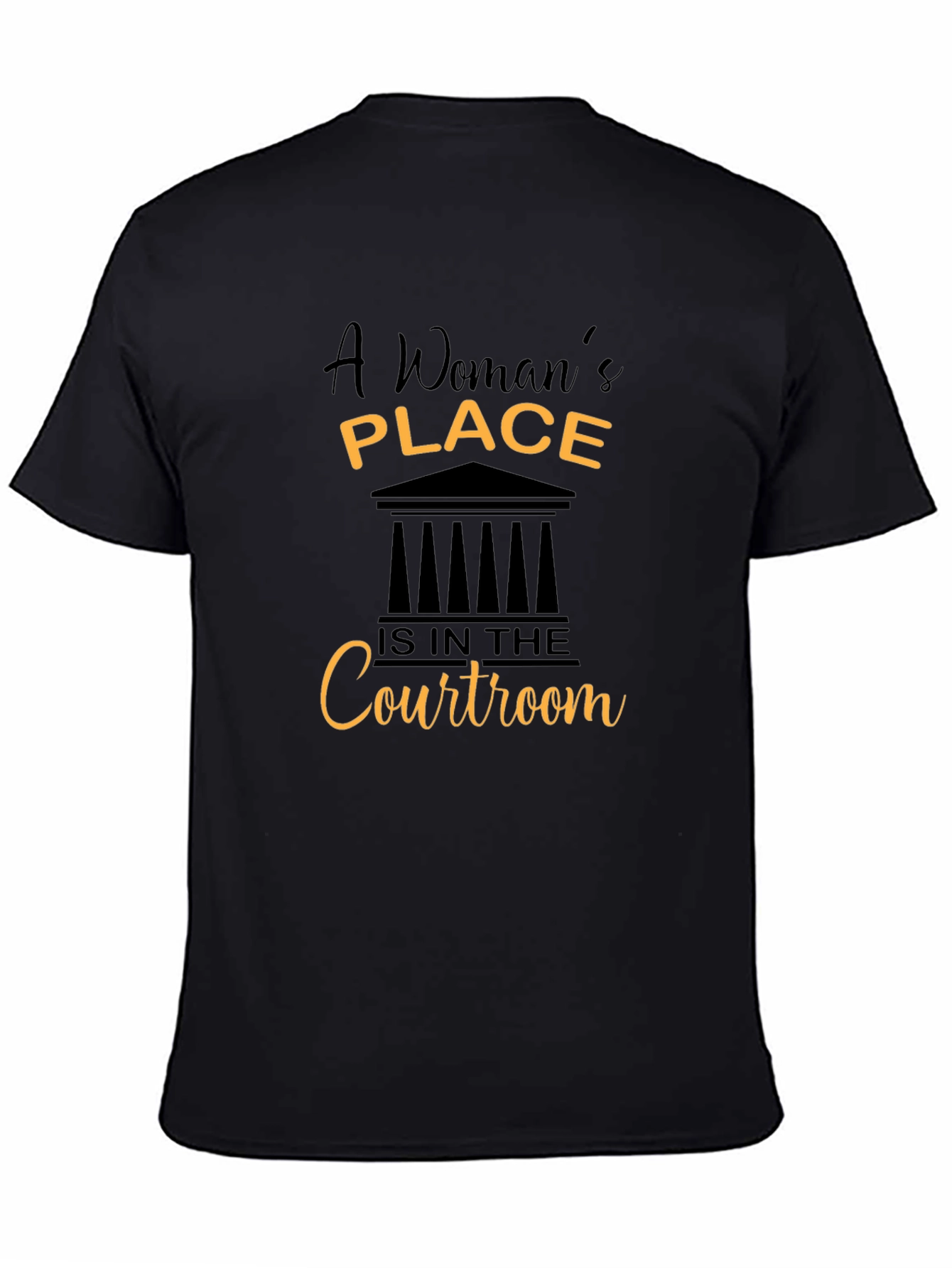 Empowered Womans Place Courtroom T-Shirt