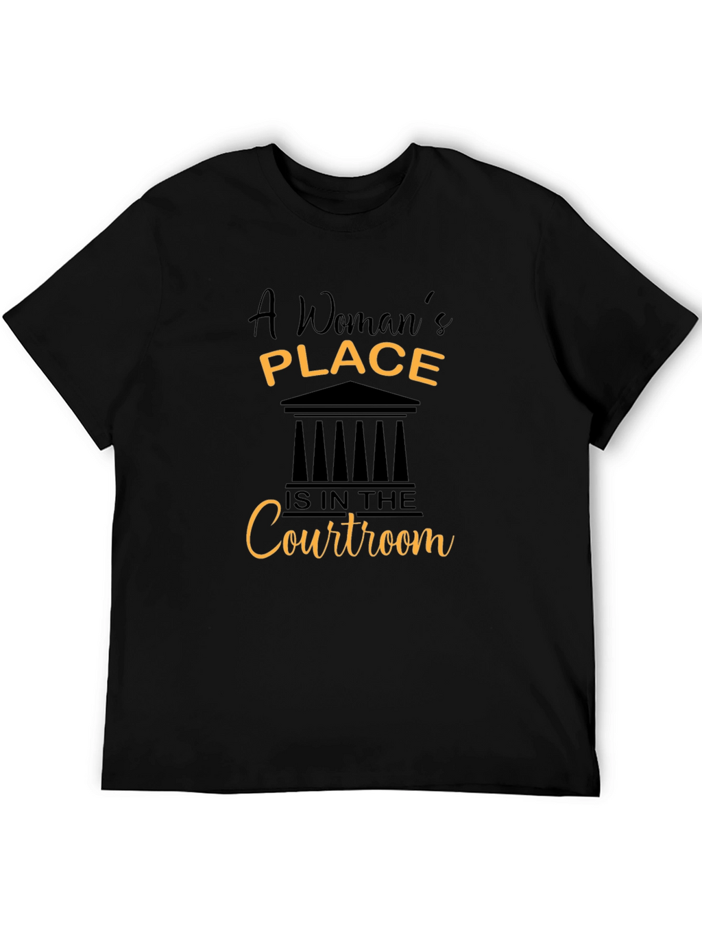 Empowered Womans Place Courtroom T-Shirt