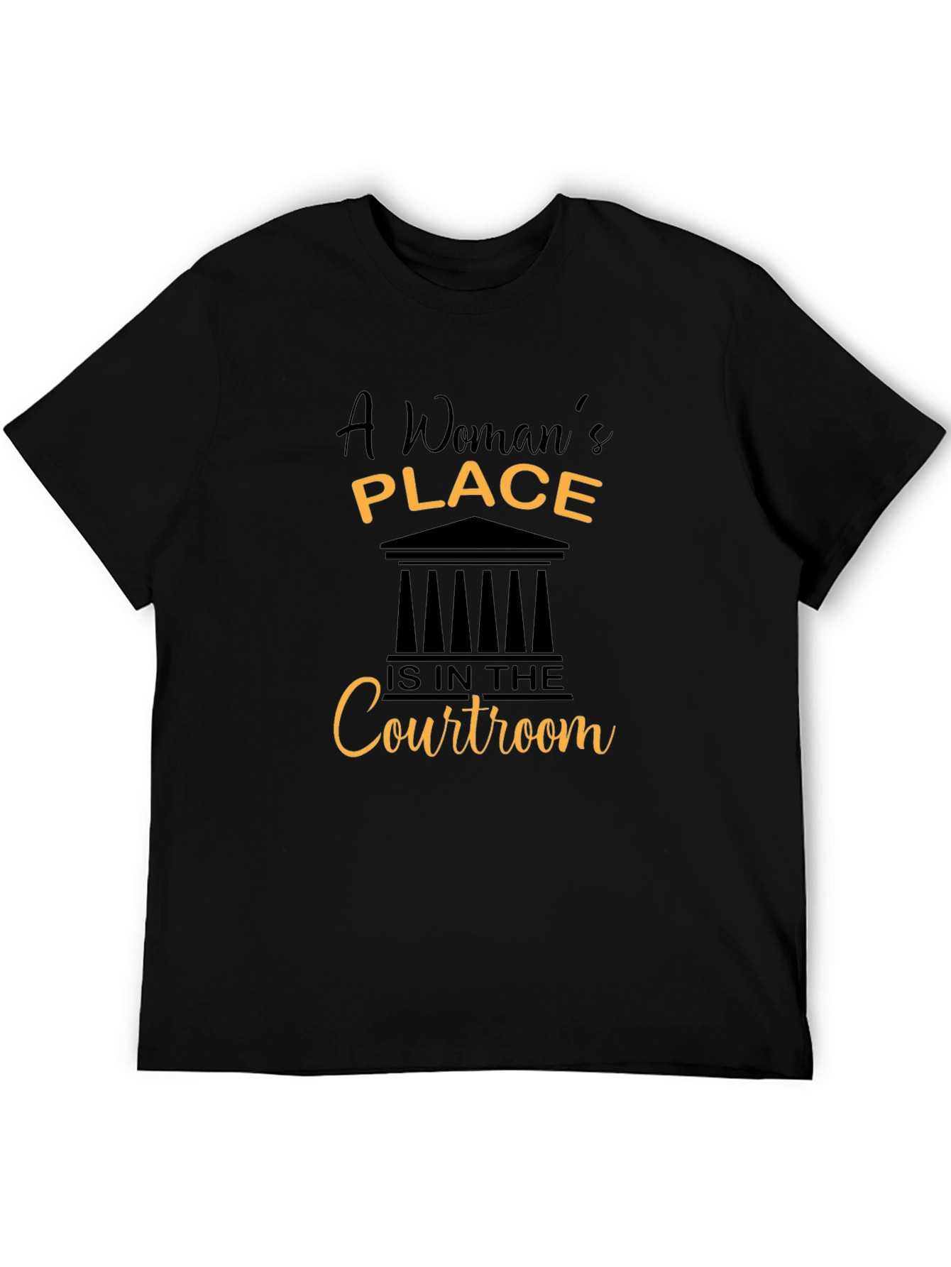 Empowered Womans Place Courtroom T-Shirt