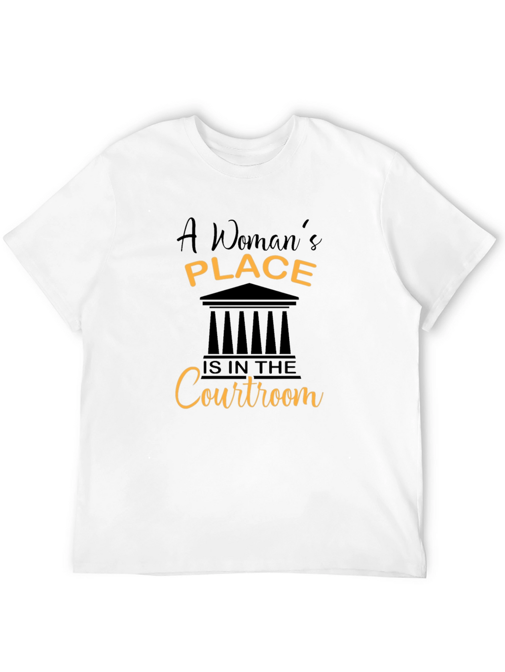 Empowered Womans Place Courtroom T-Shirt