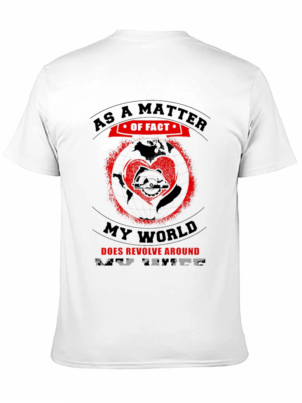 My World Revolves Around Saw Black T-Shirt