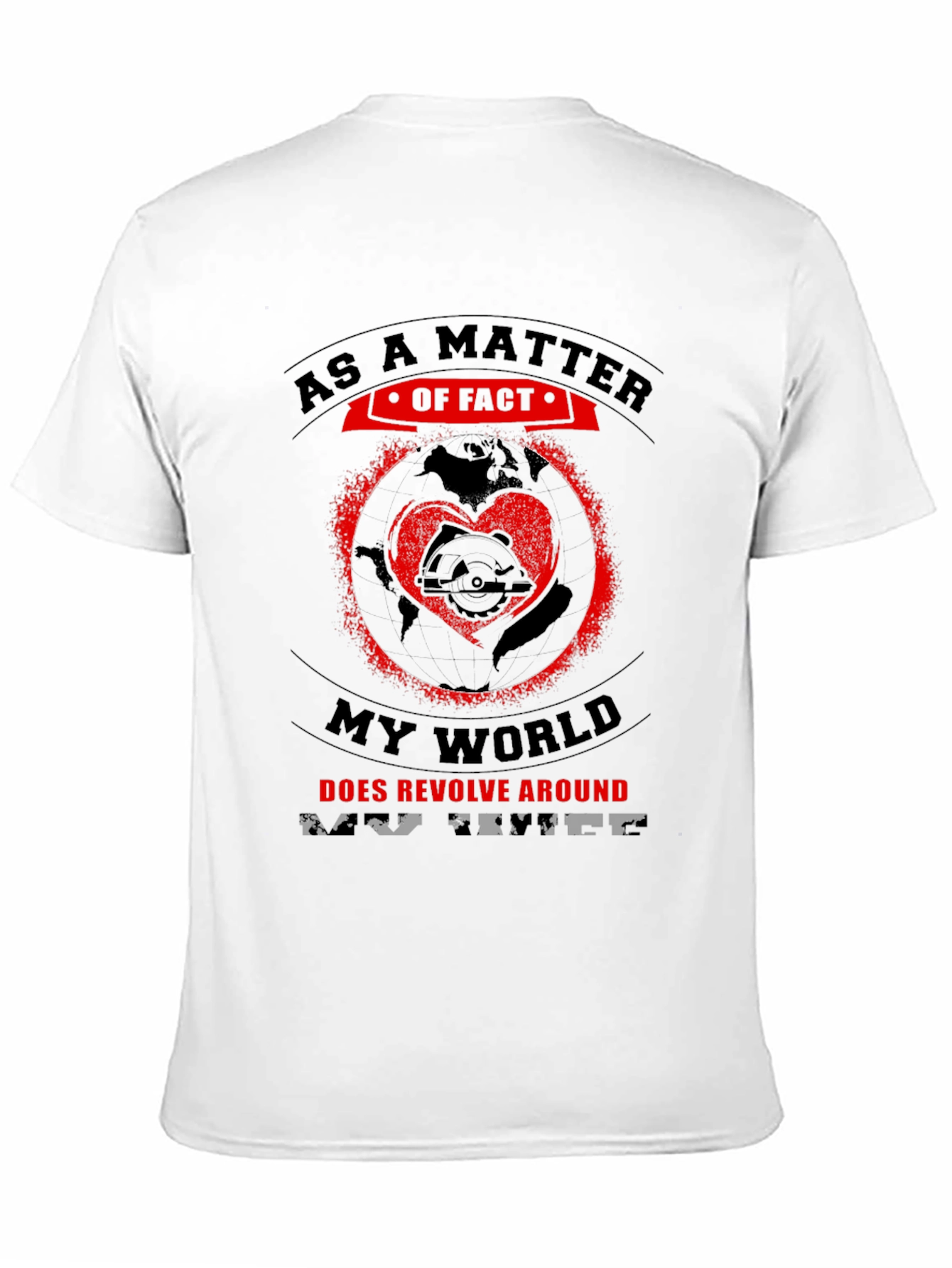 My World Revolves Around Saw Black T-Shirt