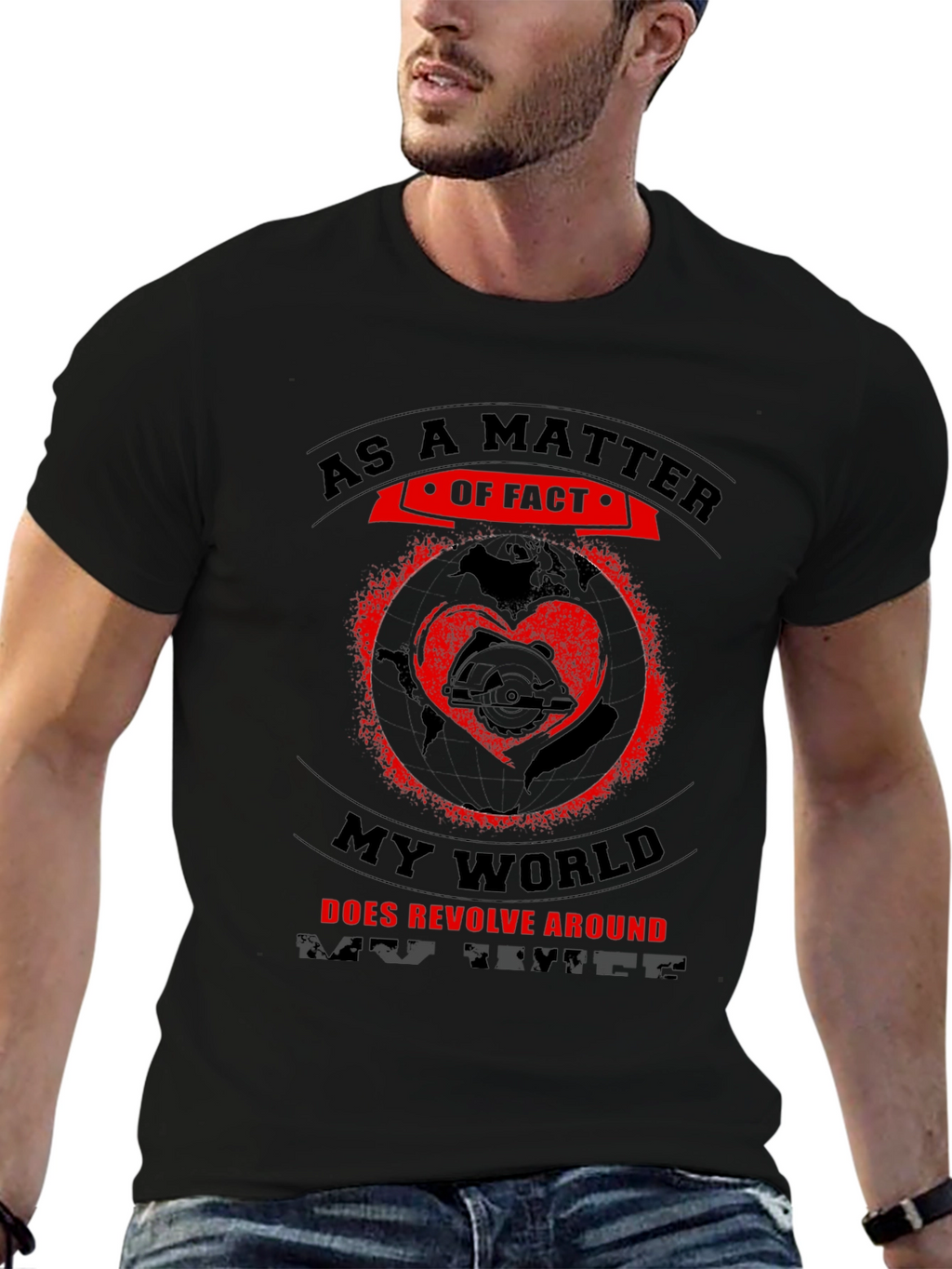 My World Revolves Around Saw Black T-Shirt