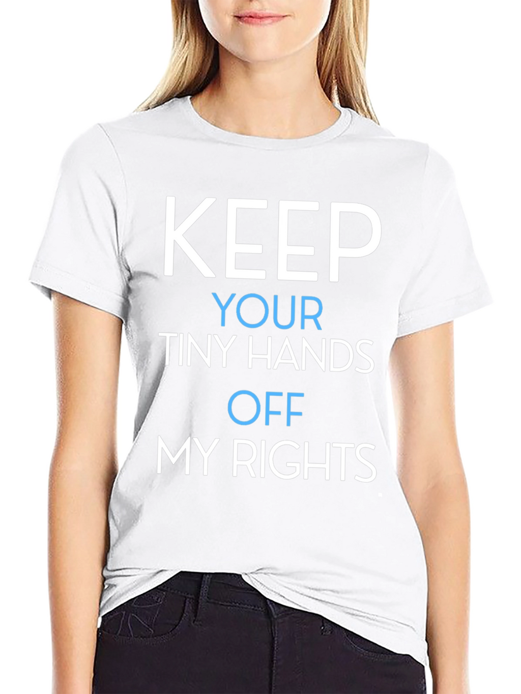 Keep Your Tiny Hands Off My Rights T-Shirt