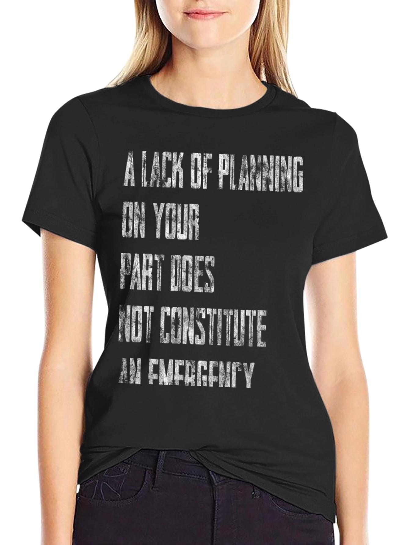 A Lack of Planning T-Shirt