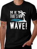Hey! Thats My Wave Graphic Tee