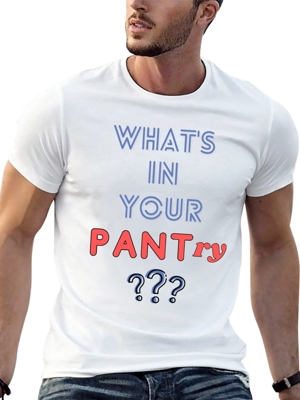 Whats In Your Pantry Funny T-Shirt