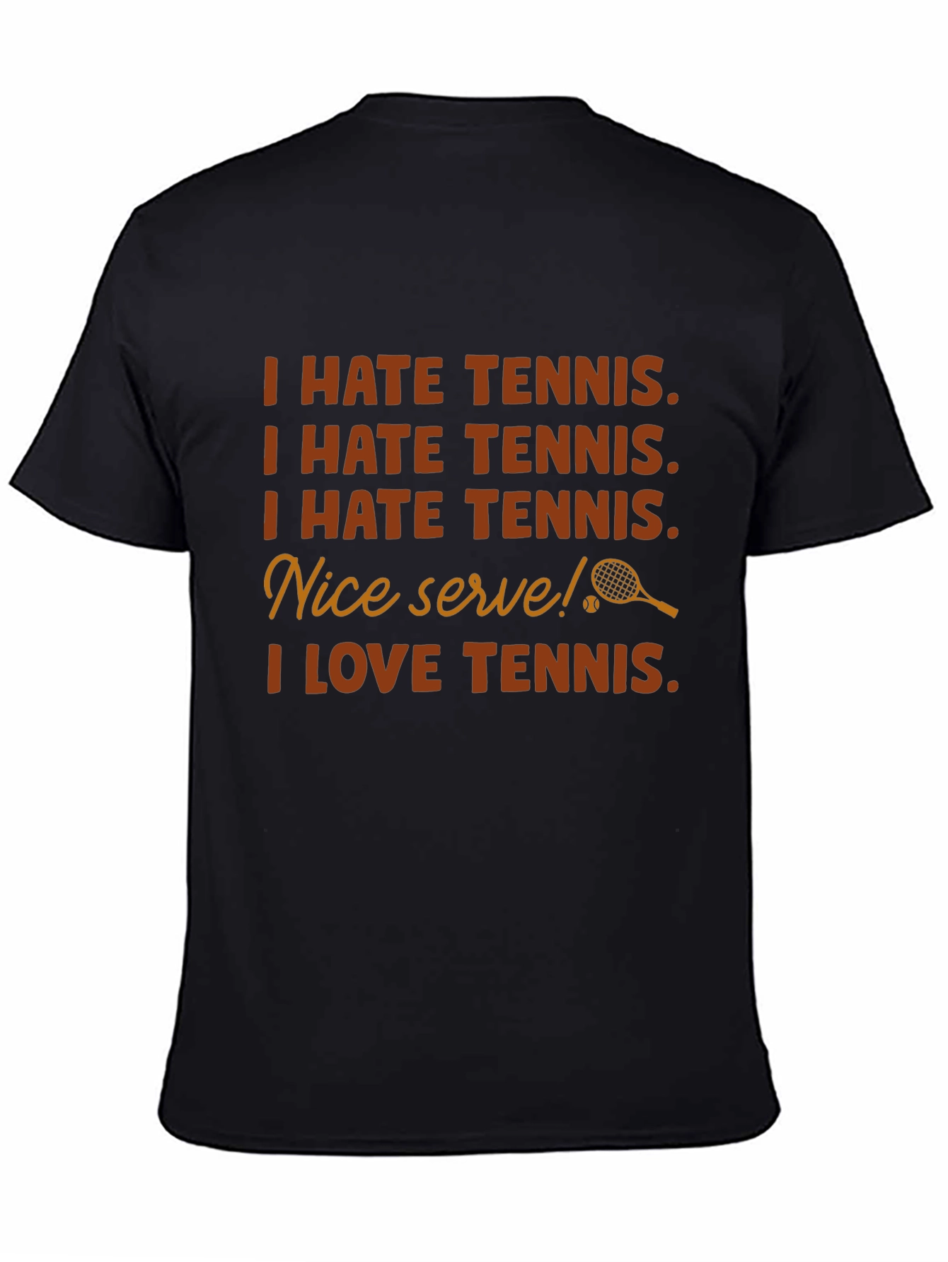 Funny Tennis T-Shirt - I Hate Tennis I Love Tennis