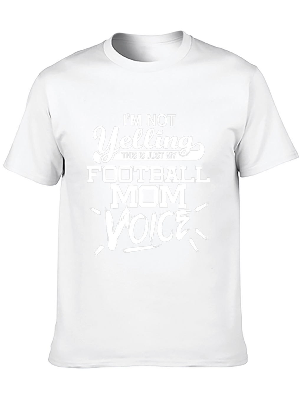 Football Mom Voice Tee - Funny Graphic T-Shirt