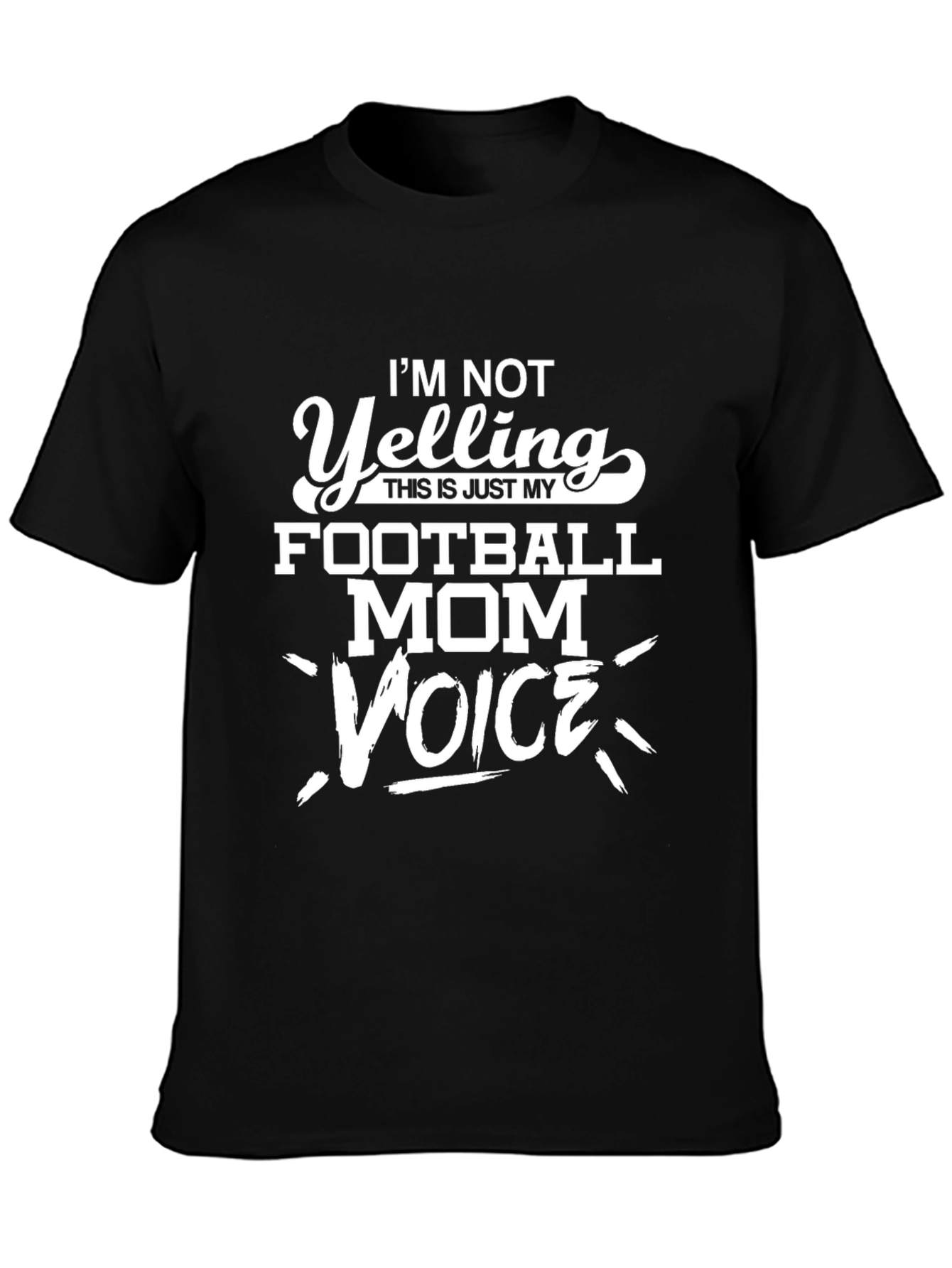 Football Mom Voice Tee - Funny Graphic T-Shirt